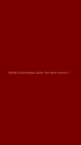 Tampilan Antarmuka Aplikasi Dede4d Login Aplikasi Daftar Slot Resmi Android - 3