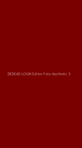 Tampilan Antarmuka Aplikasi Dede4d Login Editor Foto Aesthetic - 3