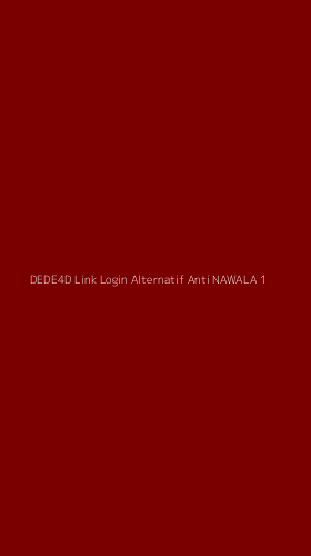 Tampilan Antarmuka Aplikasi Dede4d Link Login Alternatif Anti Nawala - 1