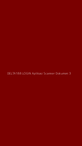 Tampilan Antarmuka Aplikasi Delta188 Login Aplikasi Scanner Dokumen - 3