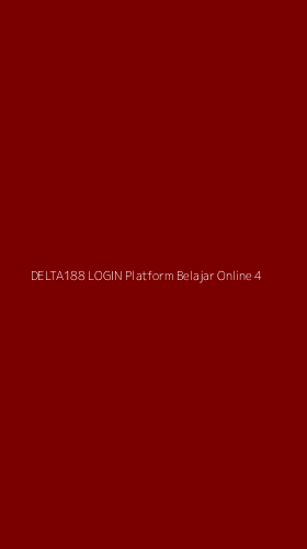 Tampilan Antarmuka Aplikasi Delta188 Login Platform Belajar Online - 4
