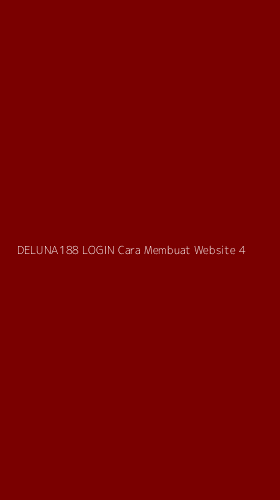 Tampilan Antarmuka Aplikasi Deluna188 Login Cara Membuat Website - 4