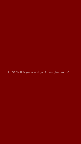 Tampilan Antarmuka Aplikasi Demo168 Agen Roulette Online Uang Asli - 4