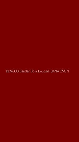 Tampilan Antarmuka Aplikasi Demo88 Bandar Bola Deposit Dana Ovo - 1