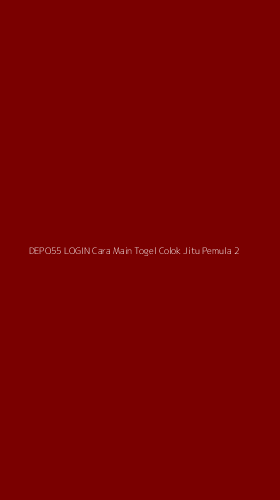 Tampilan Antarmuka Aplikasi Depo55 Login Cara Main Togel Colok Jitu Pemula - 2