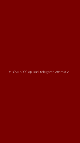 Tampilan Antarmuka Aplikasi Deposit5000 Aplikasi Kebugaran Android - 2