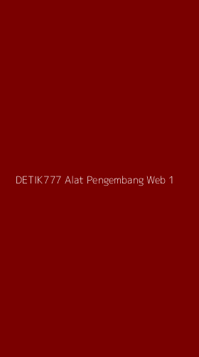 Tampilan Antarmuka Aplikasi Detik777 Alat Pengembang Web - 1