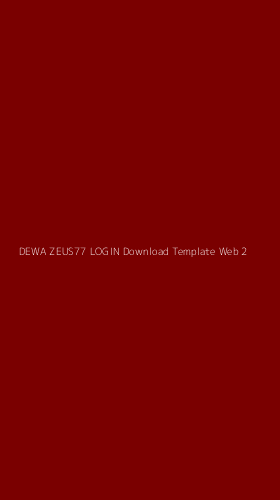 Tampilan Antarmuka Aplikasi Dewa Zeus77 Login Download Template Web - 2