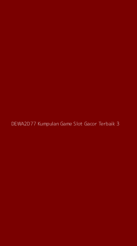 Tampilan Antarmuka Aplikasi Dewa2d77 Kumpulan Game Slot Gacor Terbaik - 3