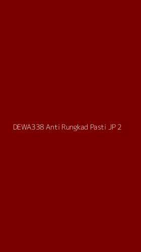 Tampilan Antarmuka Aplikasi Dewa338 Anti Rungkad Pasti Jp - 2