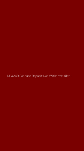 Tampilan Antarmuka Aplikasi Dewa4d Panduan Deposit Dan Withdraw Kilat - 1