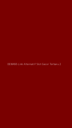 Tampilan Antarmuka Aplikasi Dewa66 Link Alternatif Slot Gacor Terbaru - 2