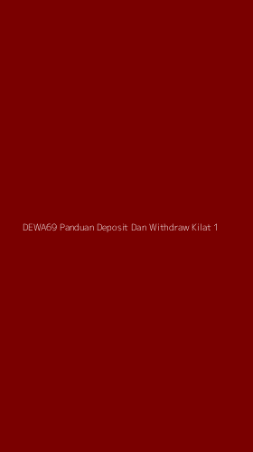 Tampilan Antarmuka Aplikasi Dewa69 Panduan Deposit Dan Withdraw Kilat - 1