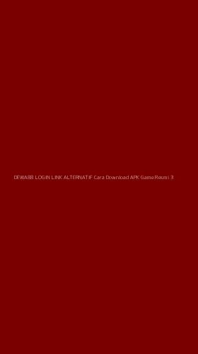 Tampilan Antarmuka Aplikasi Dewa88 Login Link Alternatif Cara Download Apk Game Resmi - 3