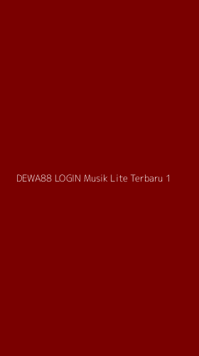 Tampilan Antarmuka Aplikasi Dewa88 Login Musik Lite Terbaru - 1