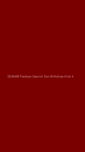 Tampilan Antarmuka Aplikasi Dewa88 Panduan Deposit Dan Withdraw Kilat - 4