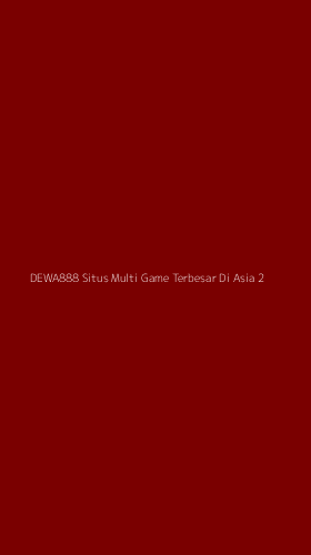 Tampilan Antarmuka Aplikasi Dewa888 Situs Multi Game Terbesar Di Asia - 2