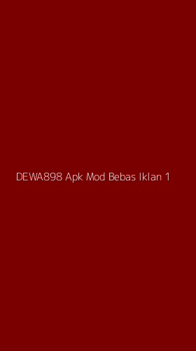 Tampilan Antarmuka Aplikasi Dewa898 Apk Mod Bebas Iklan - 1