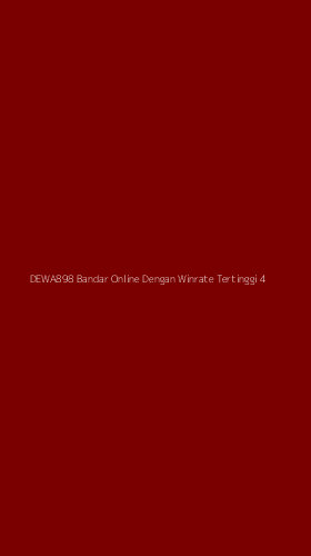 Tampilan Antarmuka Aplikasi Dewa898 Bandar Online Dengan Winrate Tertinggi - 4