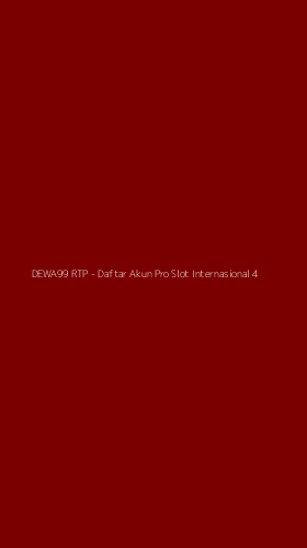 Tampilan Antarmuka Aplikasi DEWA99 RTP - Daftar Akun Pro Slot Internasional - 4