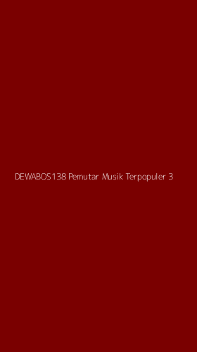 Tampilan Antarmuka Aplikasi Dewabos138 Pemutar Musik Terpopuler - 3