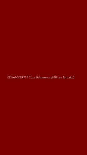 Tampilan Antarmuka Aplikasi Dewapoker777 Situs Rekomendasi Pilihan Terbaik - 2