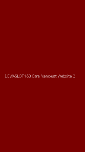 Tampilan Antarmuka Aplikasi Dewaslot168 Cara Membuat Website - 3