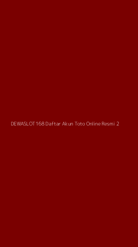 Tampilan Antarmuka Aplikasi Dewaslot168 Daftar Akun Toto Online Resmi - 2