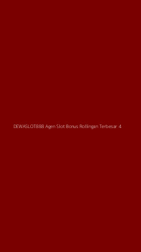 Tampilan Antarmuka Aplikasi Dewaslot888 Agen Slot Bonus Rollingan Terbesar - 4