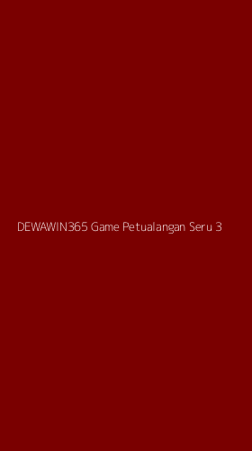Tampilan Antarmuka Aplikasi Dewawin365 Game Petualangan Seru - 3