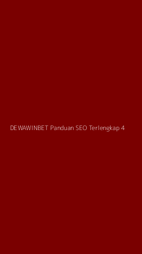 Tampilan Antarmuka Aplikasi Dewawinbet Panduan Seo Terlengkap - 4