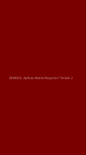 Tampilan Antarmuka Aplikasi Dewigol Aplikasi Mobile Responsif Terbaik - 2