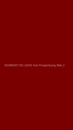 Tampilan Antarmuka Aplikasi Diamond138 Login Alat Pengembang Web - 2