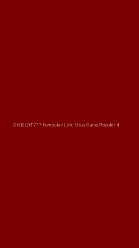 Tampilan Antarmuka Aplikasi Digislot777 Kumpulan Link Situs Game Populer - 4