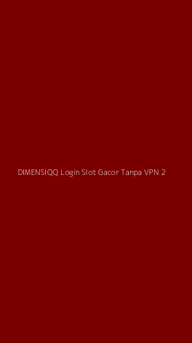 Tampilan Antarmuka Aplikasi Dimensiqq Login Slot Gacor Tanpa Vpn - 2