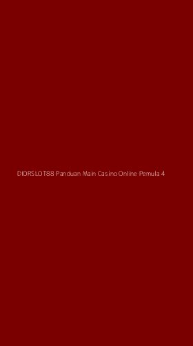 Tampilan Antarmuka Aplikasi Diorslot88 Panduan Main Casino Online Pemula - 4