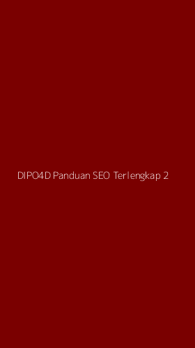 Tampilan Antarmuka Aplikasi Dipo4d Panduan Seo Terlengkap - 2