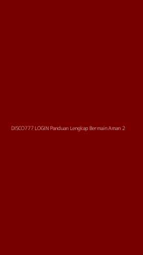 Tampilan Antarmuka Aplikasi Disco777 Login Panduan Lengkap Bermain Aman - 2
