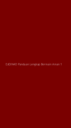 Tampilan Antarmuka Aplikasi Djoin4d Panduan Lengkap Bermain Aman - 1