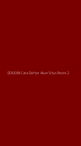 Tampilan Antarmuka Aplikasi Doge88 Cara Daftar Akun Situs Resmi - 2