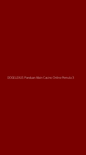 Tampilan Antarmuka Aplikasi Dogelexus Panduan Main Casino Online Pemula - 3