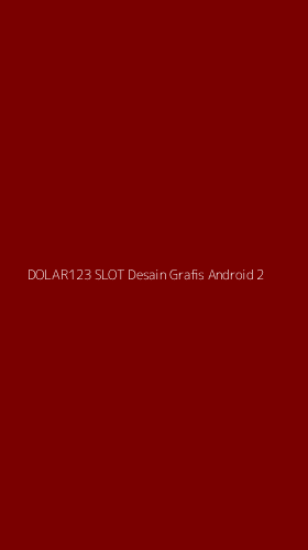 Tampilan Antarmuka Aplikasi Dolar123 Slot Desain Grafis Android - 2