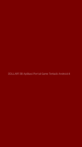 Tampilan Antarmuka Aplikasi Dollar138 Aplikasi Portal Game Terbaik Android - 4