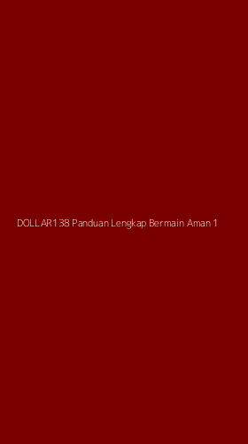 Tampilan Antarmuka Aplikasi Dollar138 Panduan Lengkap Bermain Aman - 1