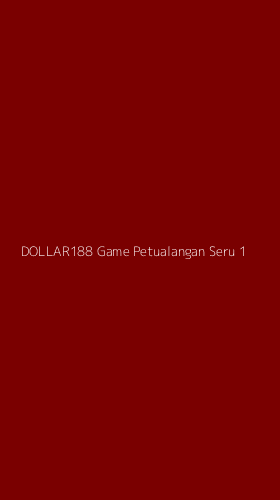 Tampilan Antarmuka Aplikasi Dollar188 Game Petualangan Seru - 1