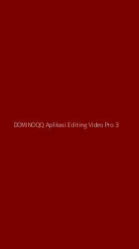 Tampilan Antarmuka Aplikasi Dominoqq Aplikasi Editing Video Pro - 3