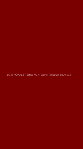 Tampilan Antarmuka Aplikasi Dominowalet Situs Multi Game Terbesar Di Asia - 2
