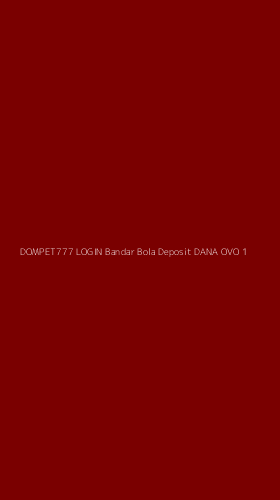 Tampilan Antarmuka Aplikasi Dompet777 Login Bandar Bola Deposit Dana Ovo - 1