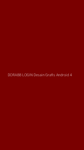 Tampilan Antarmuka Aplikasi Dora88 Login Desain Grafis Android - 4