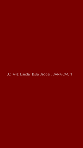 Tampilan Antarmuka Aplikasi Dota4d Bandar Bola Deposit Dana Ovo - 1